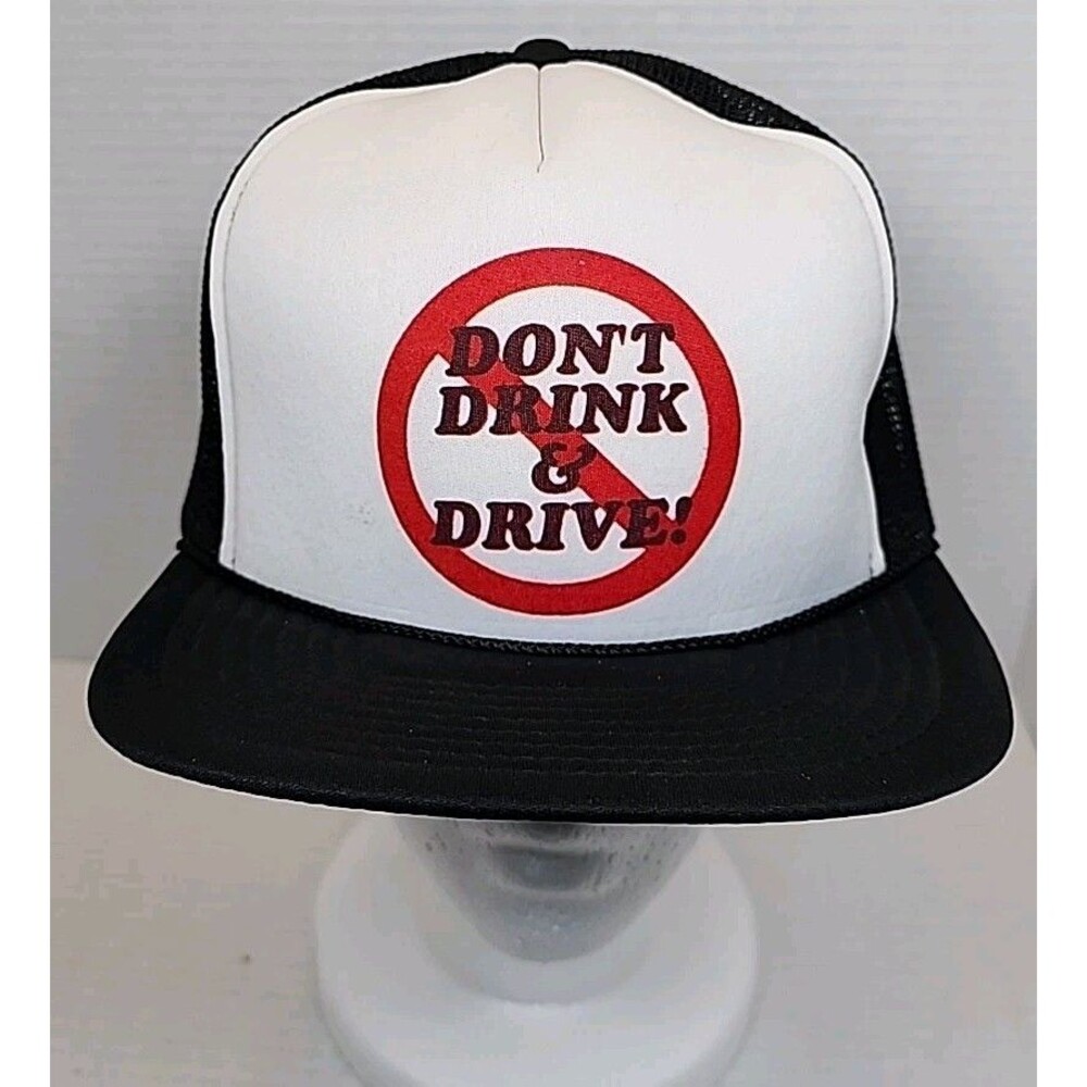Don’t Drink And Drive Trucker Hat SnapBack Black